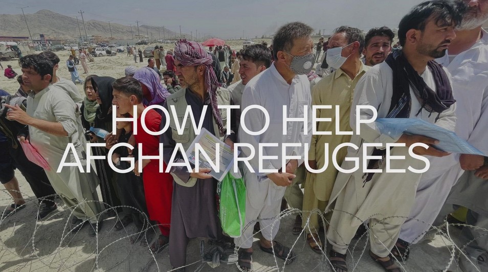 How to Help Afghan Refugees